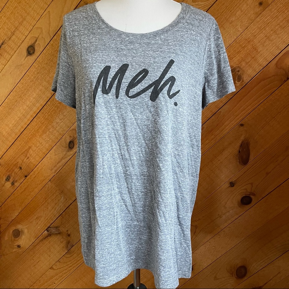 Torrid T shirt “Meh” size 1